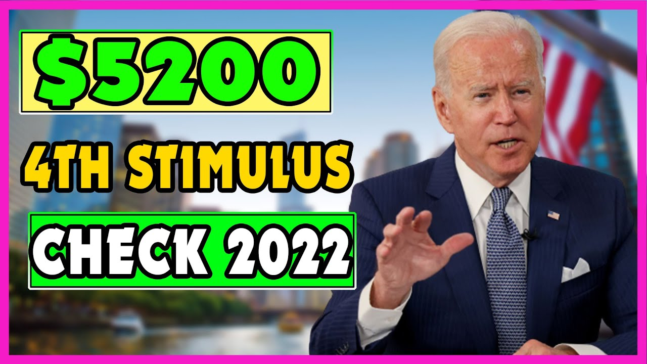 4th Stimulus Check 2022 Update Automatic Bonus 5200 Payments Being 