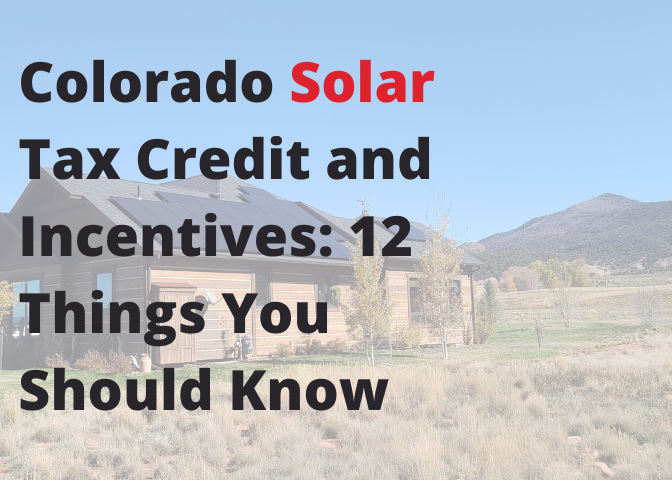 Colorado Solar Tax Credit And Incentives 12 Things You Should Know