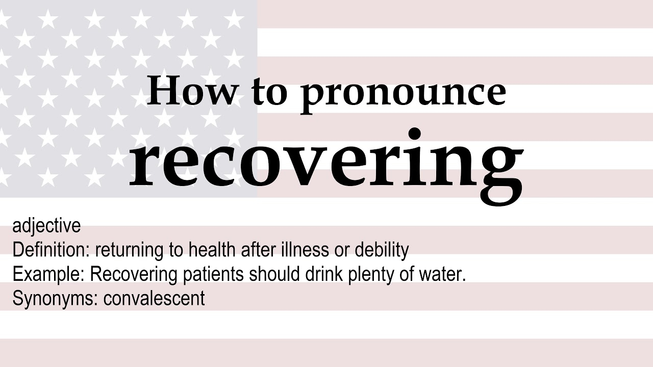 How To Pronounce recovering Meaning YouTube