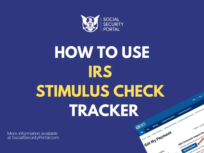 IRS Stimulus Check Status Tracker 2021 Guide Social Security Portal