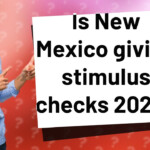 Is New Mexico Giving Stimulus Checks 2022 YouTube