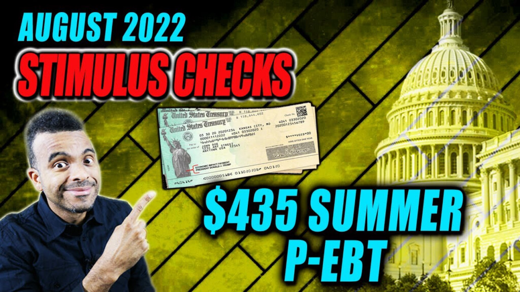 NEW STIMULUS CHECKS IN AUGUST 435 SUMMER P EBT 750 CHILD TAX CREDIT 