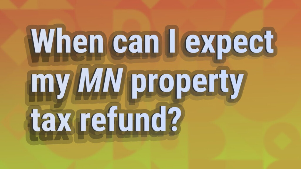 When Can I Expect My MN Property Tax Refund YouTube